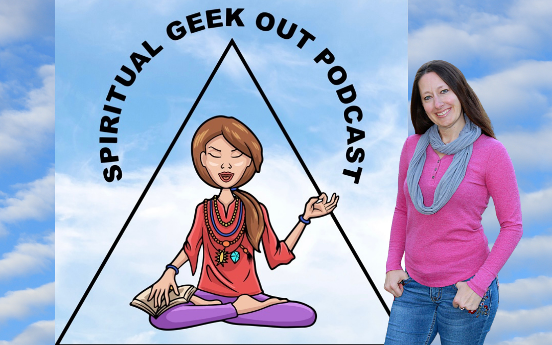 Spiritual Geek Out Podcast with Diane Hudock and Gail Lynn