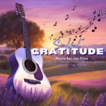 Soulful Gratitude - .WAV Music File and Printable Song Notes